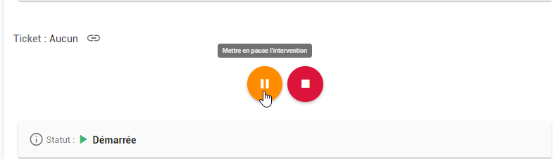 Mise en pause d'une intervention
